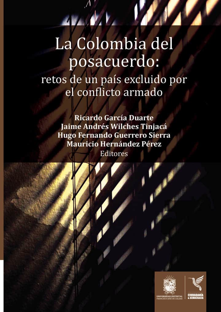 La Colombia del posacuerdo: Retos de un país excluido por el conflicto armado
