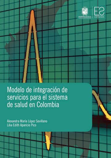 Modelos de integración de servicios para el sistema de salud en Colombia