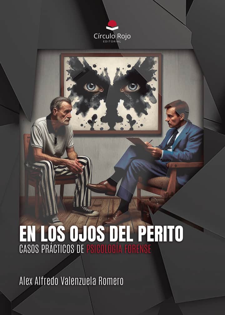 En los ojos del perito. Casos prácticos de psicología forense