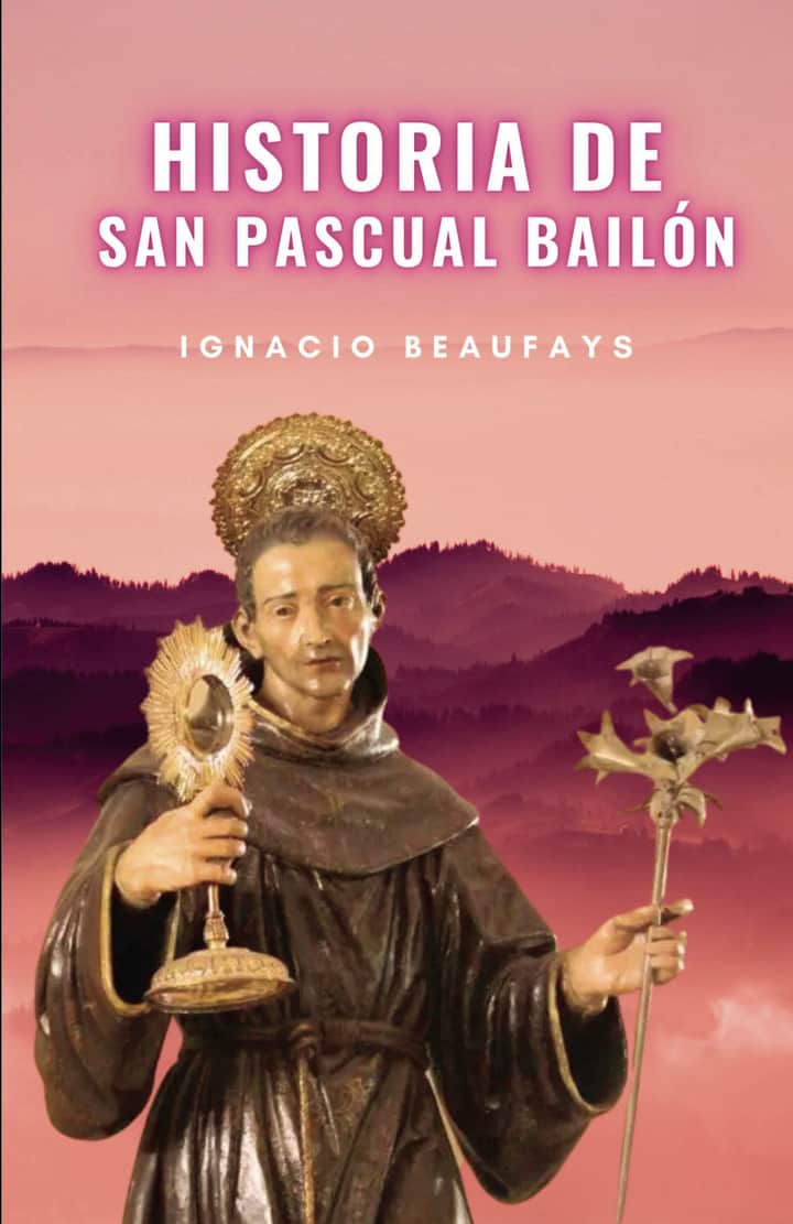 Historia de San Pascual Bailón