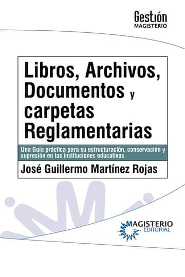 Libros, archivos, documentos y carpetas reglamentarias