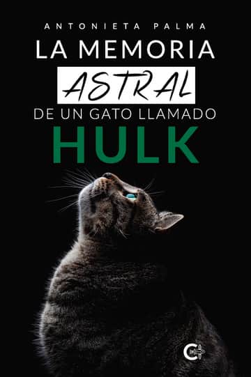 La memoria Astral de un gato llamado HULK