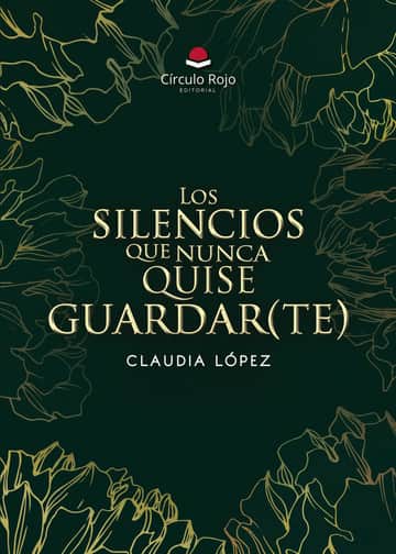 Los silencios que nunca quise guardar(te)