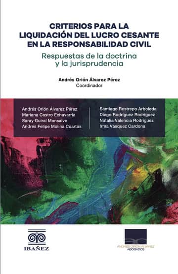 Criterios para la liquidación del lucro cesante en la responsabilidad civil