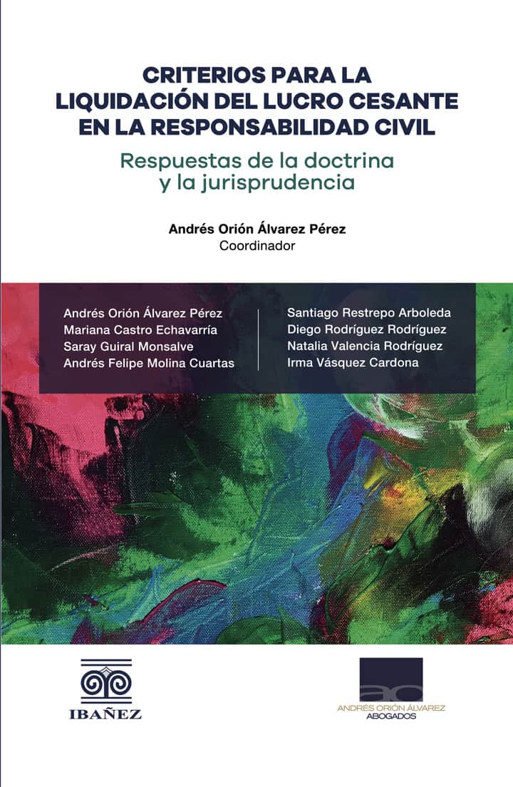 Criterios para la liquidación del lucro cesante en la responsabilidad civil: Respuestas de la doctrina y la jurisprudencia