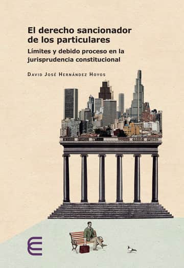 El derecho sancionador de los particulares: