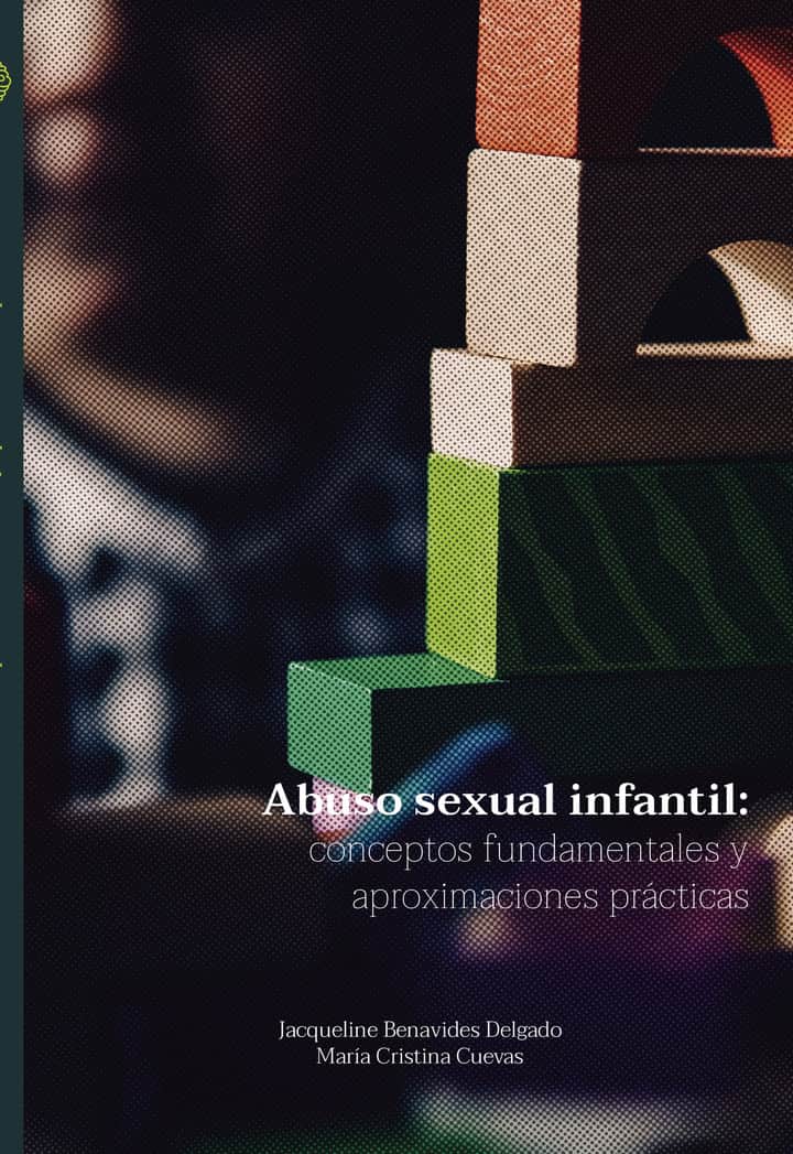 Abuso sexual infantil: Conceptos fundamentales y aproximaciones prácticas