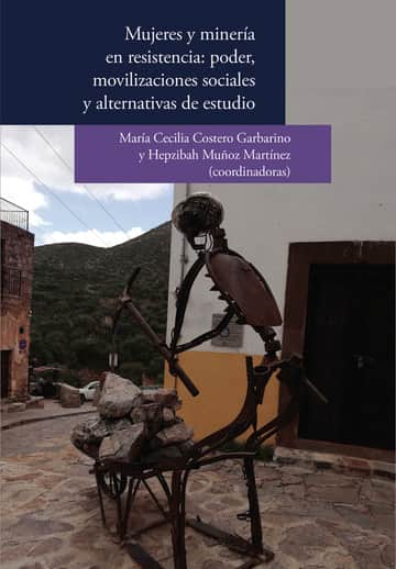 Minería y mujeres en resistencia: poder, movilizaciones sociales y alternativas de estudio