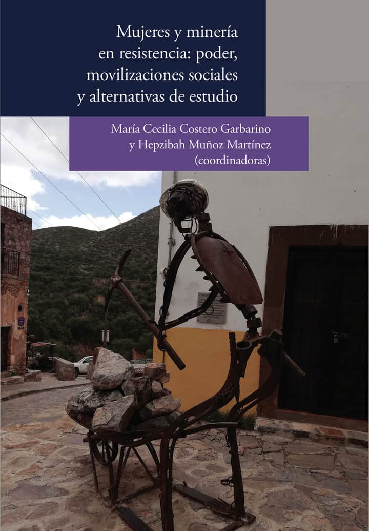 Minería y mujeres en resistencia: poder, movilizaciones sociales y alternativas de estudio