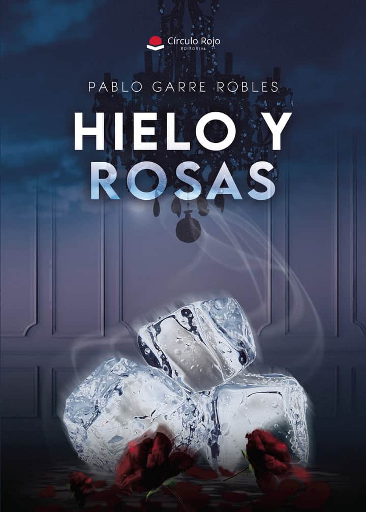 Hielo y rosas