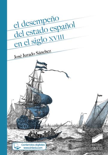 El desempeño del Estado español en el siglo XVIII