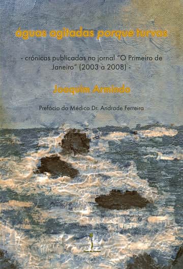 águas agitadas porque turvas