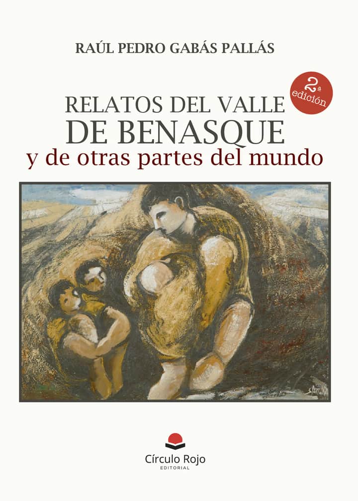 Relatos del valle de Benasque y de otras partes del mundo