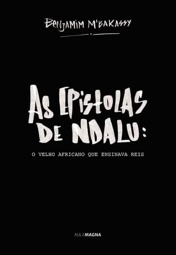 As Epistolas de Ndalu: