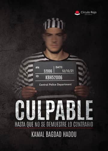 CULPABLE HASTA QUE NO SE DEMUESTRE LO CONTRARIO