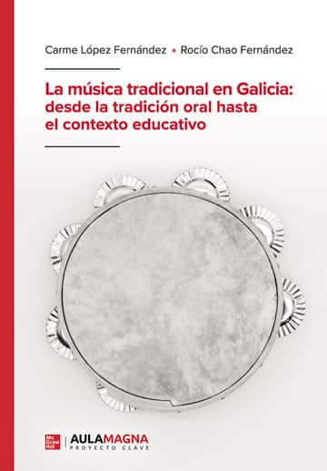 La música tradicional en Galicia: desde la tradición oral hasta el contexto educativo