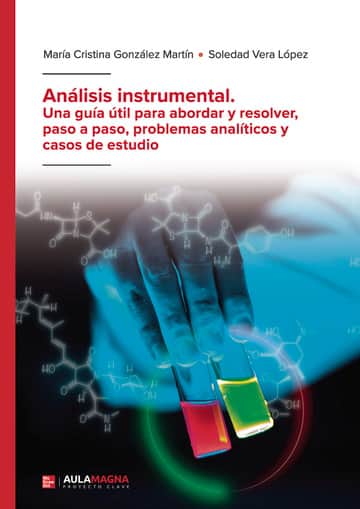 Análisis instrumental. Una guía útil para abordar y resolver, paso a paso, problemas analíticos y casos de estudio