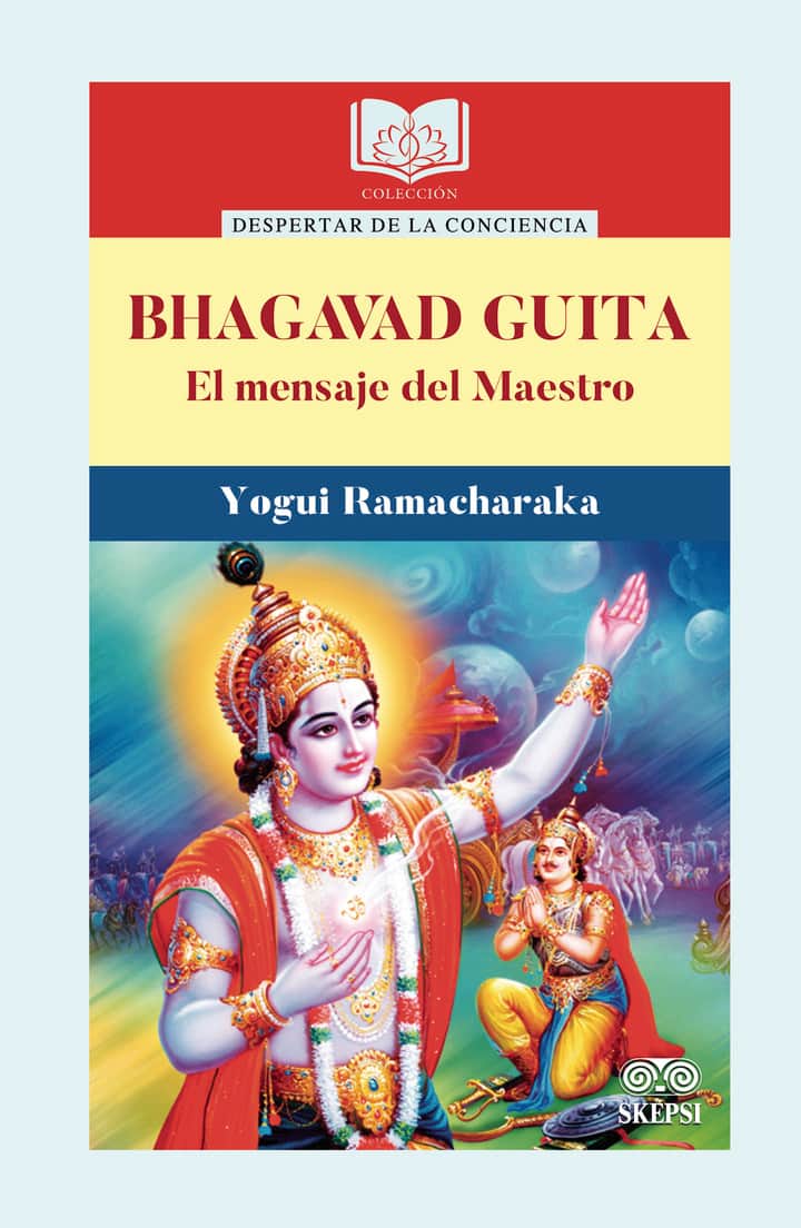 Bhagavad Guita. El mensaje del Maestro
