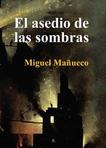 El asedio de las sombras.