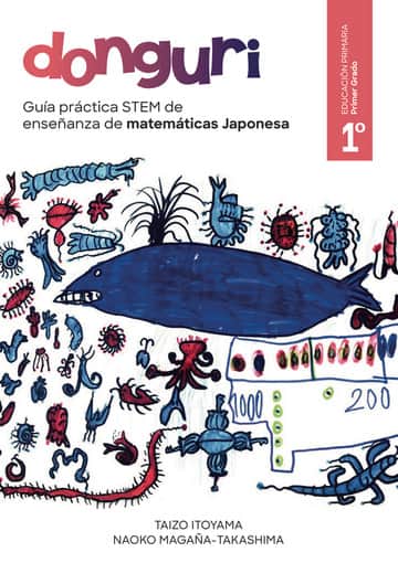 Guía práctica STEM de enseñanza de matemáticas Japonesa, DONGURI. Primer grado de la escuela primaria.