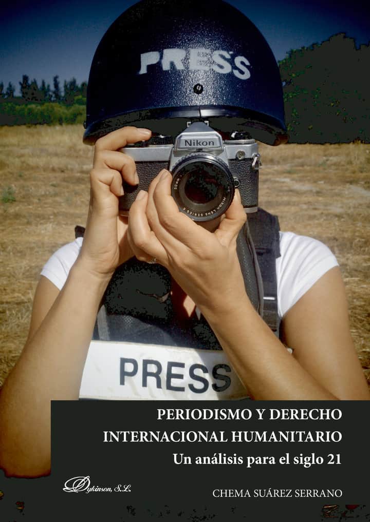 Periodismo y derecho internacional humanitario.Un análisis para el siglo XXI