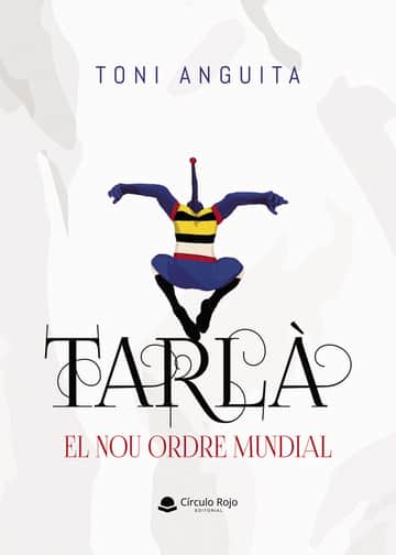 TARLÀ. El nou ordre mundial