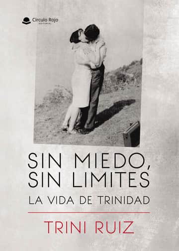 SIN MIEDO, SIN LIMITES: LA VIDA DE TRINIDAD