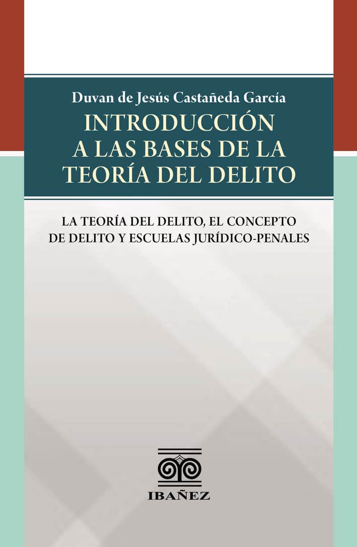 Introducción a la base de la teoría del delito