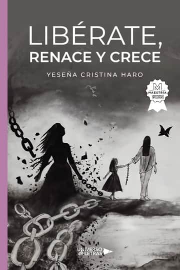 Libérate, renace y crece