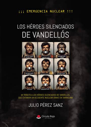 Los Héroes Silenciados de Vandellós