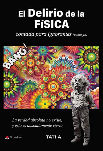 El Delirio de la FISICA
