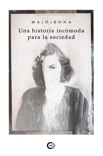 Una historia incómoda para la sociedad
