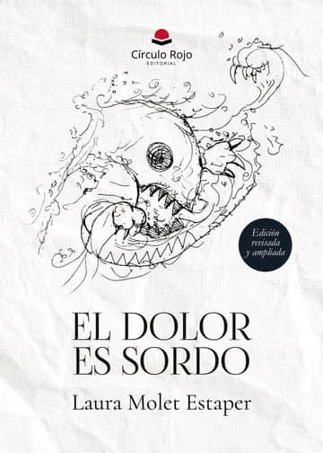 El dolor es sordo. Edición revisada y ampliada