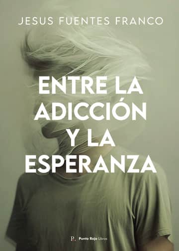 Entre la Adicción y la Esperanza