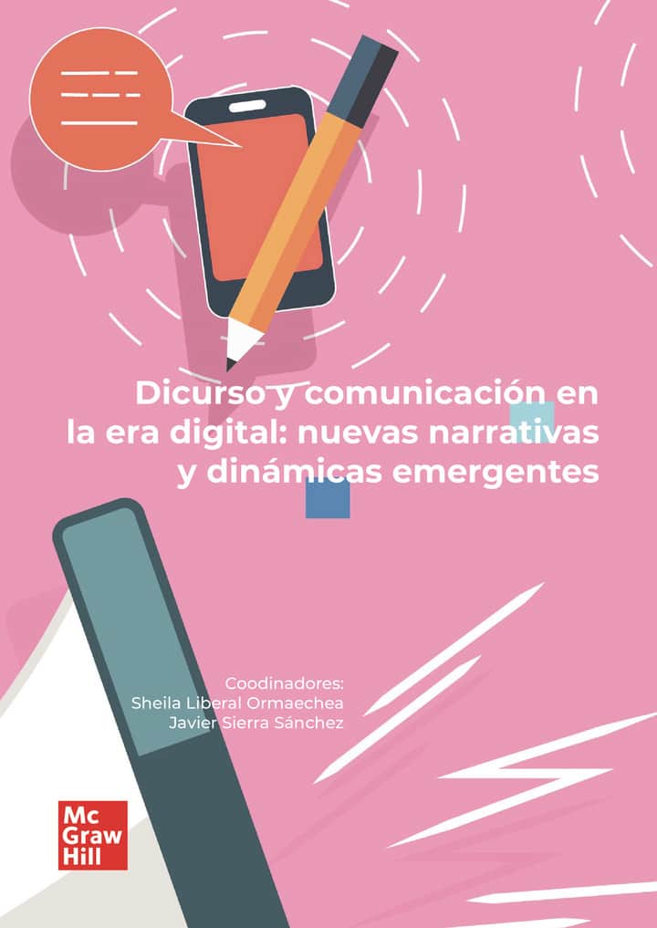 Discurso y comunicación en la era digital: Nuevas narrativas y dinámicas emergentes