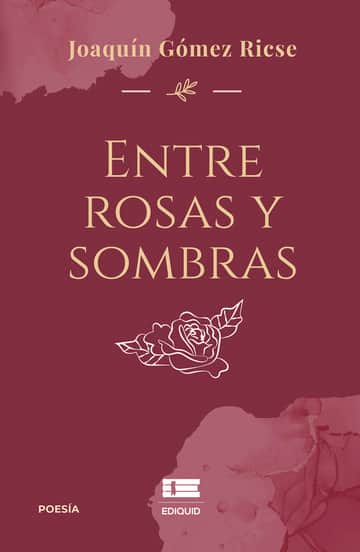 Entre rosas y sombras