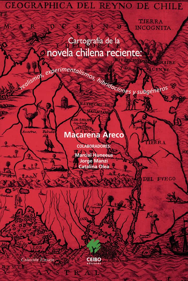 Cartografía de la novela chilena reciente: realismos, experimentalismos, hibridaciones y subgéneros