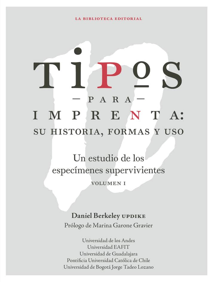 Tipos para imprenta: su historia, formas y uso : un estudio de los especímenes supervivientes