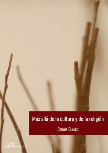 Más allá de la cultura y de la religión.
