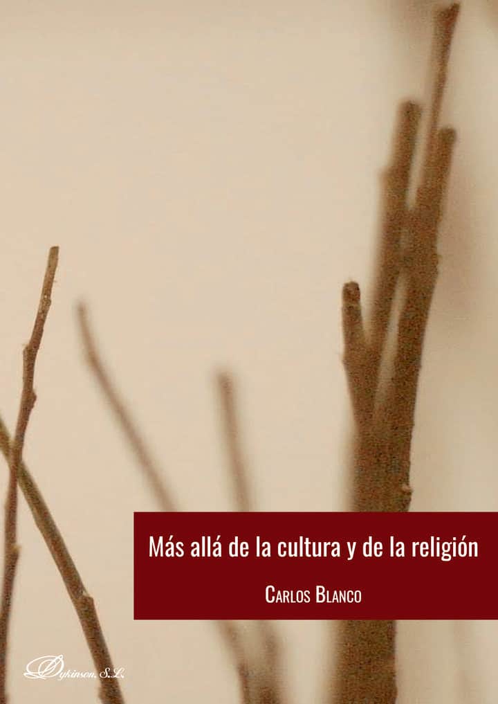 Más allá de la cultura y de la religión.