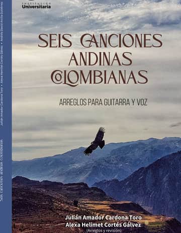 Seis canciones andinas colombianas.