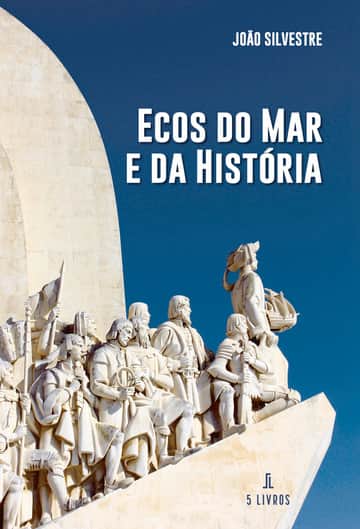 Ecos do mar e da História