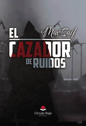 EL CAZADOR DE RUIDOS