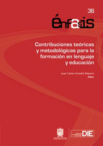 Contribuciones teóricas y metodológicas para la formación en lenguaje y educación