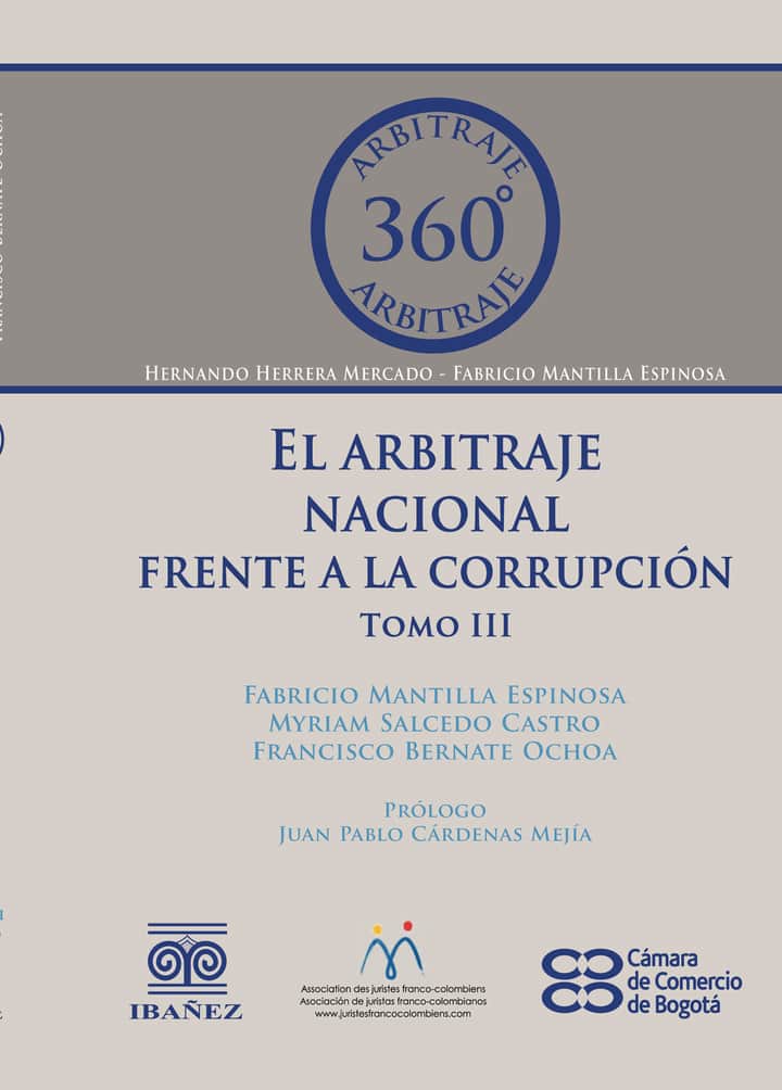 El arbitraje nacional frente a la corrupción. Tomo III