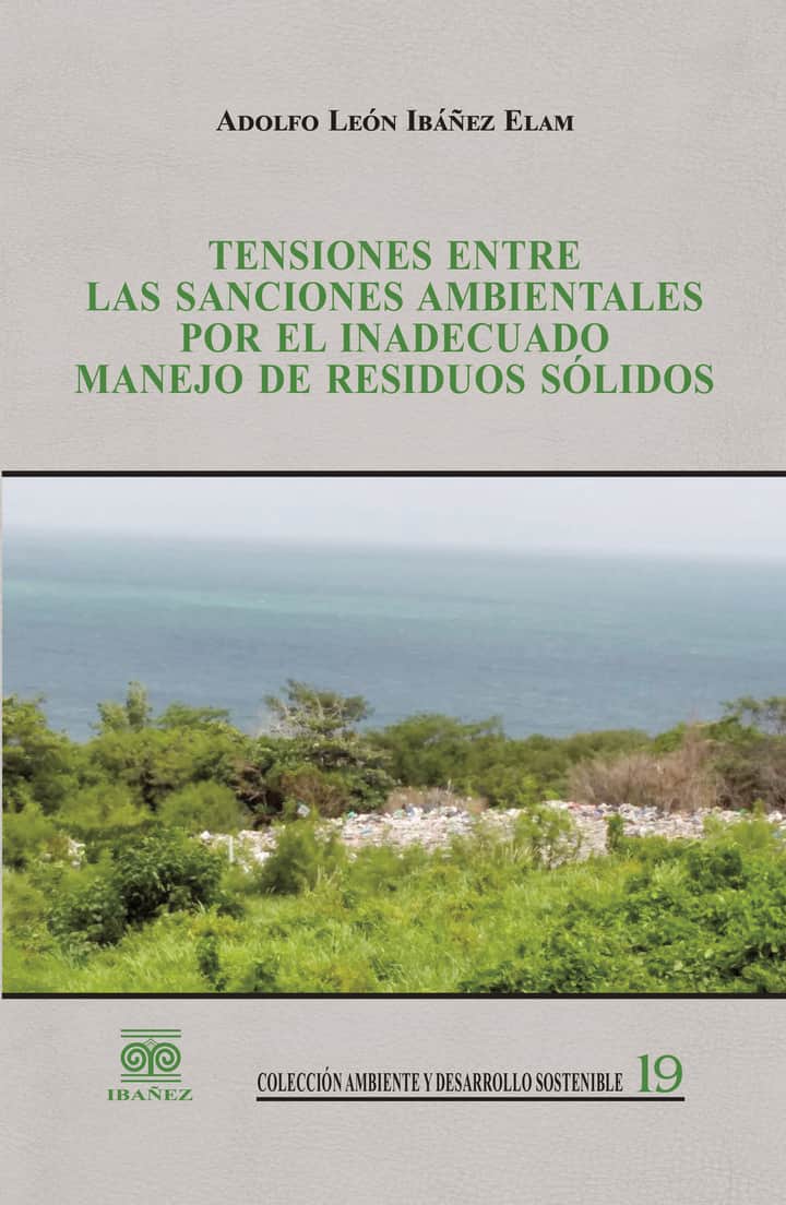 Tensiones entre las sanciones ambientales por el inadecuado manejo de residuos sólidos