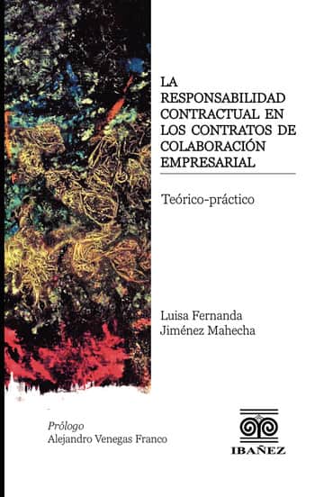La responsabilidad contractual en los contratos de colaboración empresarial