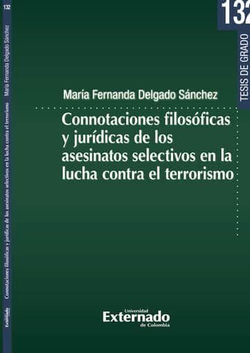 Connotaciones filosóficas y jurídicas de los asesinatos selectivos en la lucha contra el terrorismo