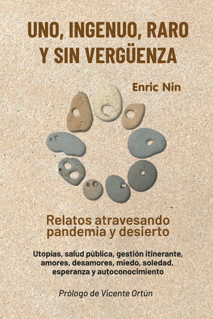 Uno, ingenuo, raro y sin vergüenza: Relatos atravesando pandemia y desierto