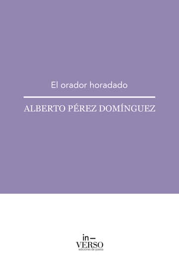 EL ORADOR HORADADO